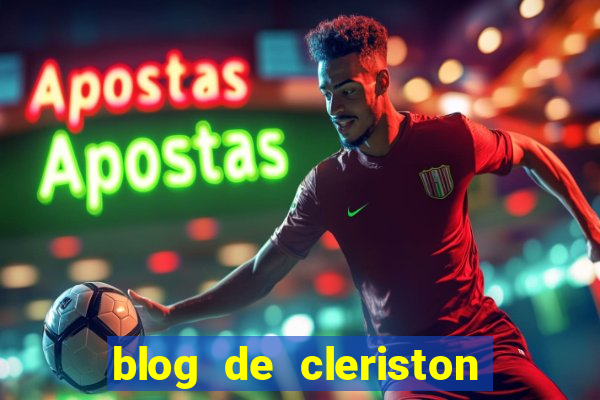 blog de cleriston silva serrinha bahia